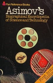 Cover of Asimov's biographical encyclopedia of science and technology