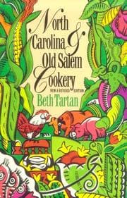 Cover of North Carolina and Old Salem cookery