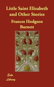 Cover of Little Saint Elizabeth and Other Stories