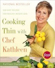 Cover of Cooking thin with Chef Kathleen