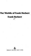Cover of The worlds of Frank Herbert