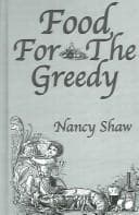 Cover of Food for the Greedy (The Kegan Paul Library of Culinary History and Cookery)