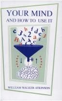 Cover of Your Mind and How to Use It