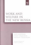 Cover of Work and welfare in the new Russia