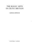 Cover of The magic arts in Celtic Britain