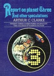 Cover of Report on Planet Three and Other Speculations