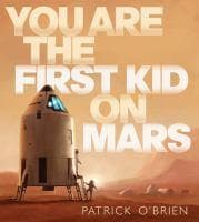 Cover of You are the first kid on Mars