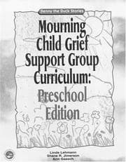 Cover of Mourning child grief support group curriculum
