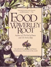 Cover of Food, an authoritative and visual history and dictionary of the foods of the world