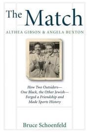 Cover of The Match: Althea Gibson & Angela Buxton