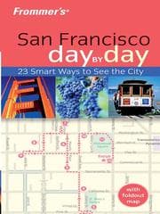 Cover of Frommer's San Francisco Day by Day (Frommer's Day by Day)