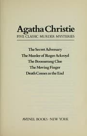 Cover of Five Classic Murder Mysteries (Boomerang Clue / Death Comes as the End / Moving Finger / Murder of Roger Ackroyd / Secret Adversary)
