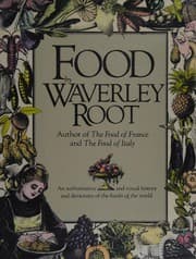 Cover of Food, an authoritative and visual history and dictionary of the foods of the world