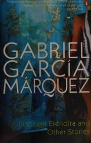 Cover of La increíble y triste historia de la cándida Eréndira y de su abuela desalmada