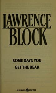 Cover of Some Days You Get the Bear